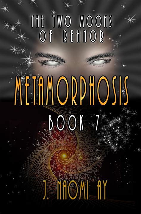 Metamorphosis The Two Moons of Rehnor Book 7 Kindle Editon
