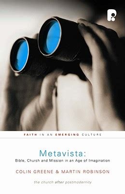 Metavista Bible Church and Mission in an Age of Imagination Faith in an Emerging Culture PDF