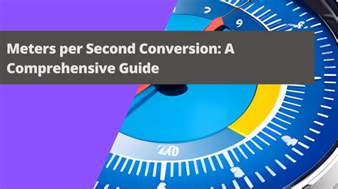 Meters to Seconds: A Comprehensive Guide for Accurate Distance-Time Calculations