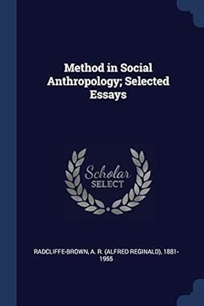 Method in Social Anthropology; Selected Essays Epub