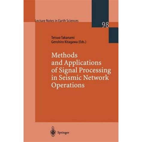 Methods and Applications of Signal Processing in Seismic Network Operations Kindle Editon