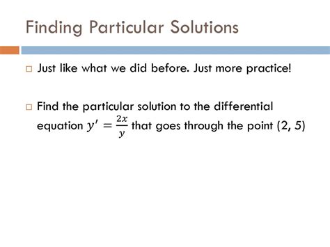 Methods for Finding Particular Solutions