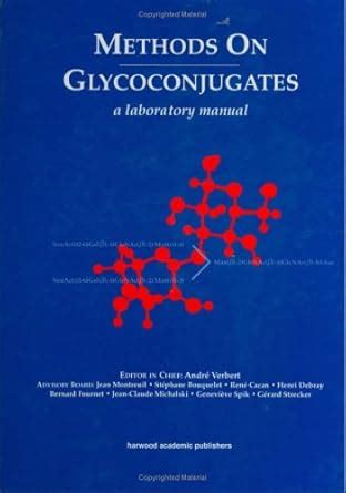 Methods on Glycoconjugates: A Laboratory Manual Ebook PDF