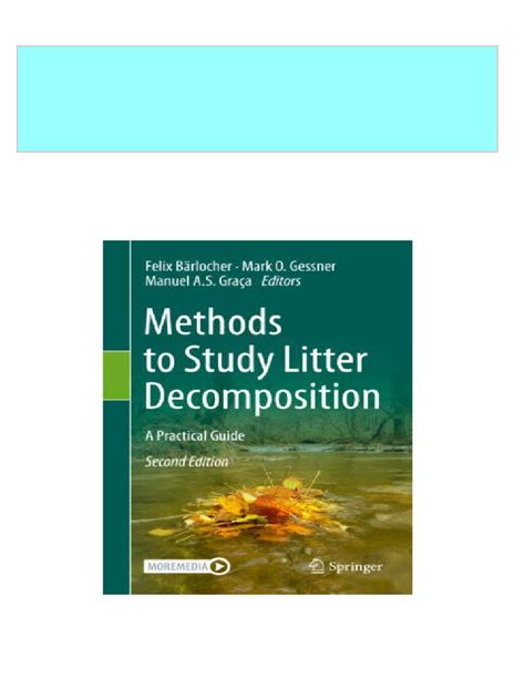 Methods to Study Litter Decomposition A Practical Guide 1st Edition Kindle Editon