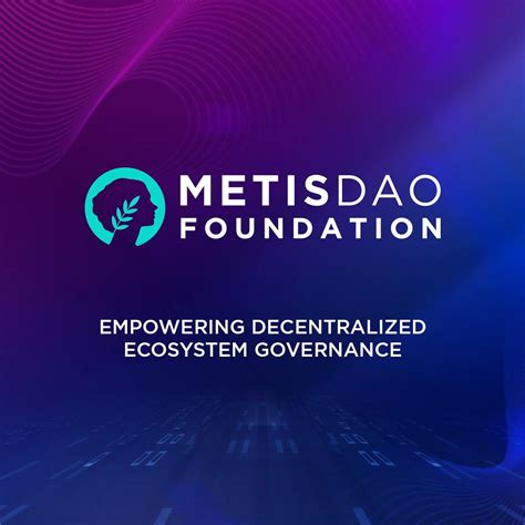 MetisDAO: Redefining Decentralized Governance and Innovation