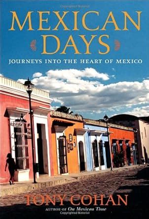 Mexican Days: Journeys into the Heart of Mexico PDF