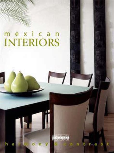 Mexican Interiors Harmony and Contrast Epub