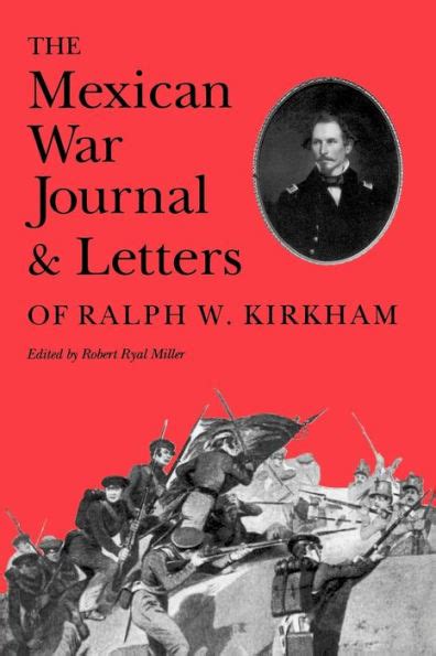 Mexican War Journal and Letters of Ralph K. Kirkham PDF