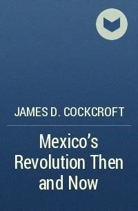 Mexico's Revolution then and Now PDF