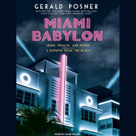 Miami Babylon Crime Wealth and Power-A Dispatch from the Beach Doc