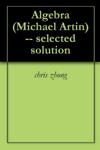 Michael Artin Algebra Solutions Manual Manualcart Com Kindle Editon