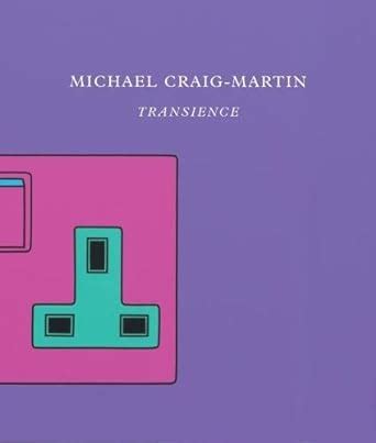 Michael Craig-Martin Transience Reader