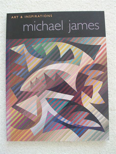 Michael James Art and Inspirations Kindle Editon