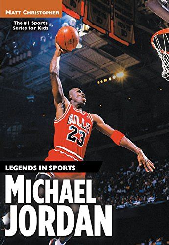 Michael Jordan Legends in Sports Athlete Biographies