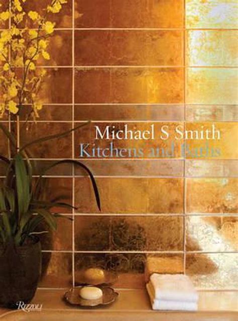 Michael S Smith Kitchens and Baths Kindle Editon