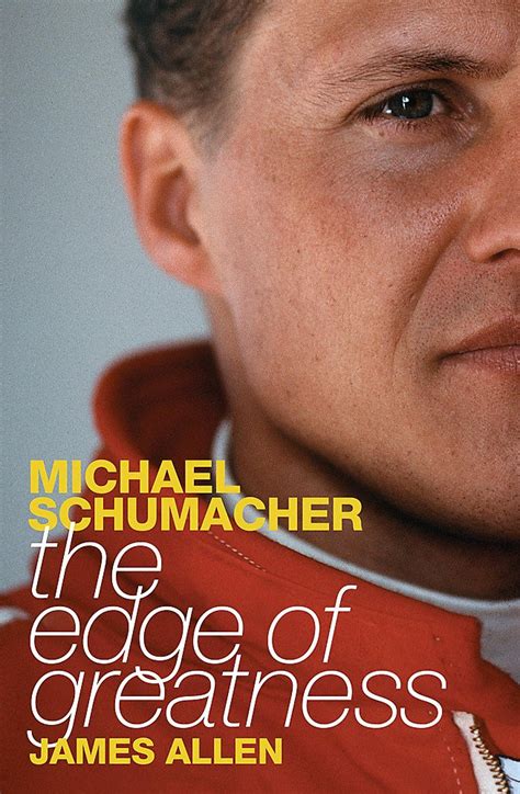 Michael Schumacher: The Edge of Greatness Ebook PDF