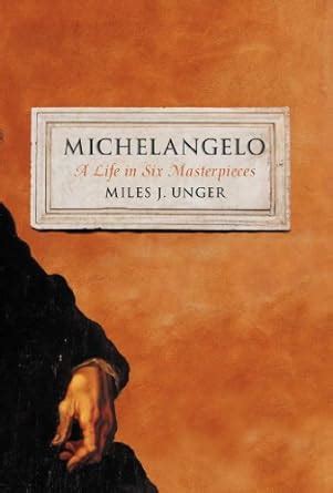 Michelangelo A Life in Six Masterpieces Kindle Editon