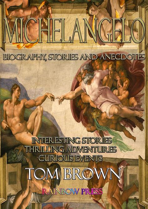 Michelangelo Biography Stories and Anecdotes PDF