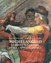Michelangelo Le Lunette E Le Vele Della Cappella Sistina Italian Edition PDF