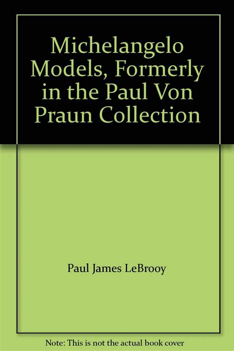 Michelangelo Models Formerly in the Paul Von Praun Collection PDF