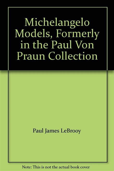 Michelangelo Models Formerly in the Paul Von Praun Collection PDF