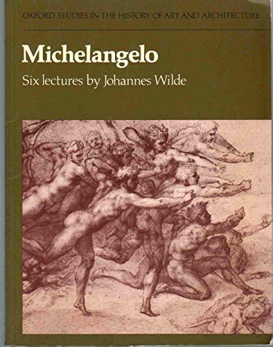 Michelangelo Six Lectures Oxford Studies in the History of Art and Architecture PDF