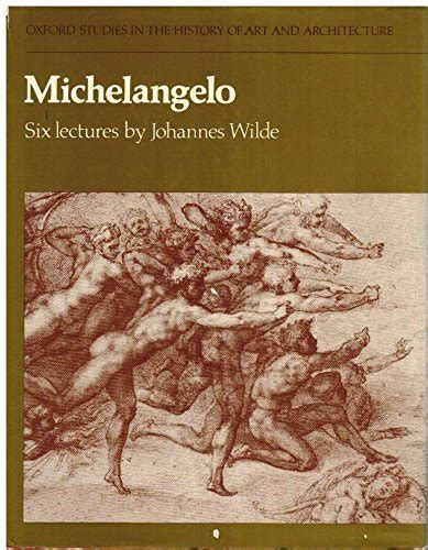 Michelangelo Six Lectures Oxford Studies in the History of Art and Architecture PDF