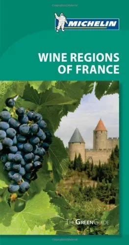 Michelin Green Guide Wine Regions of France Travel Guide Green Guide Michelin Kindle Editon