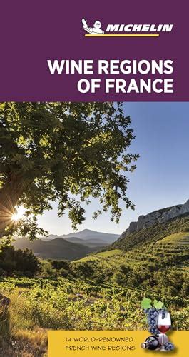 Michelin Green Guide Wine Regions of France Travel Guide Green Guide Michelin Kindle Editon