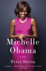 Michelle Obama Life Peter Slevin Reader