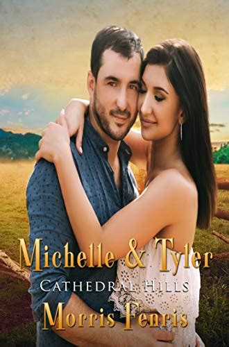 Michelle and Tyler Cathedral Hills 2 Kindle Editon