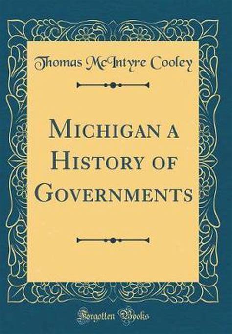 Michigan A History of Governments... Reader