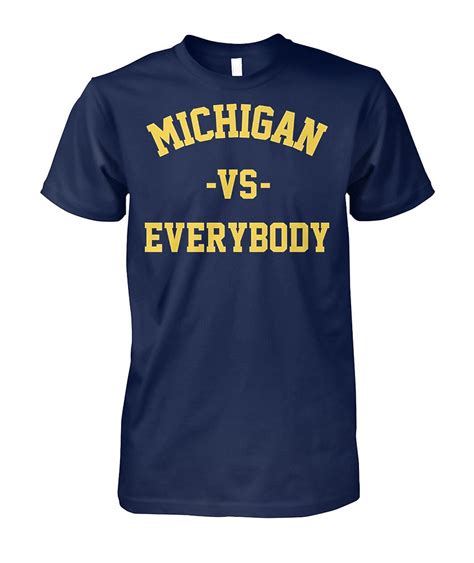 Michigan vs. Everybody: A T-Shirt that Embodies Resilience and Pride