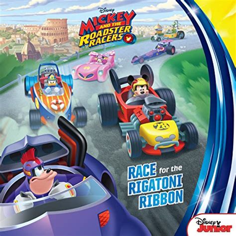 Mickey and the Roadster Racers Race for the Rigatoni Ribbon Disney Storybook eBook