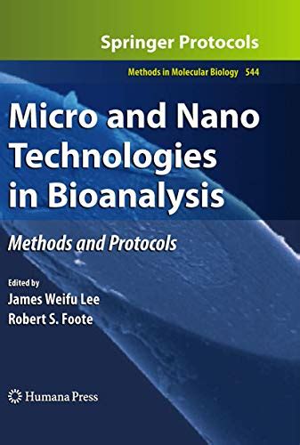 Micro and Nano Technologies in Bioanalysis Methods and Protocols PDF