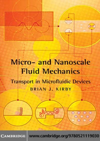 Micro- and Nanoscale Fluid Mechanics Transport in Microfluidic Devices PDF