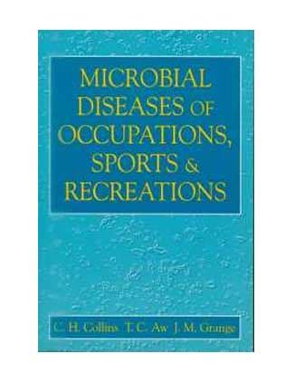 Microbial Diseases of Occupations Sports, and Recreations Reader