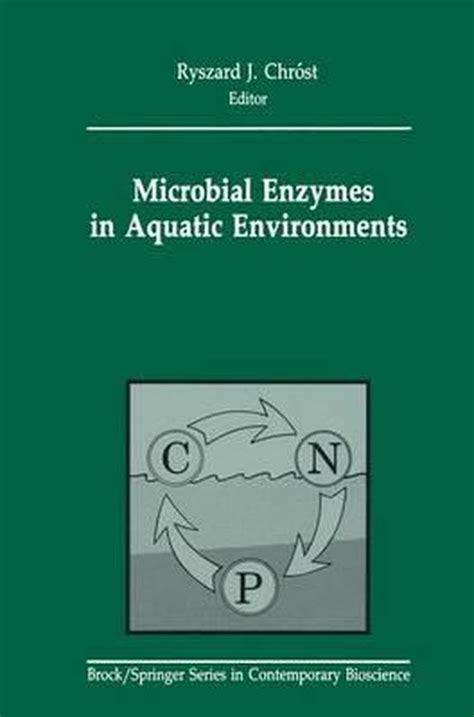 Microbial Enzymes in Aquatic Environments Reader