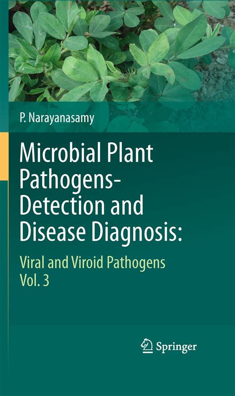 Microbial Plant Pathogens-Detection and Disease Diagnosis Viral and Viroid Pathogens, Vol.3 Epub
