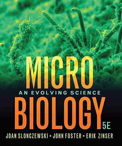 Microbiology An Evolving Science Reader