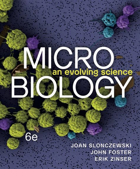 Microbiology An Evolving Science Reader