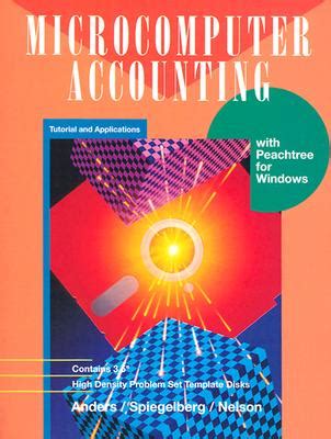 Microcomputer Accounting Tutorial and Applications with Peachtree for Windows Kindle Editon