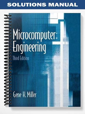 Microcomputer Engineering Miller Solution Manual Epub