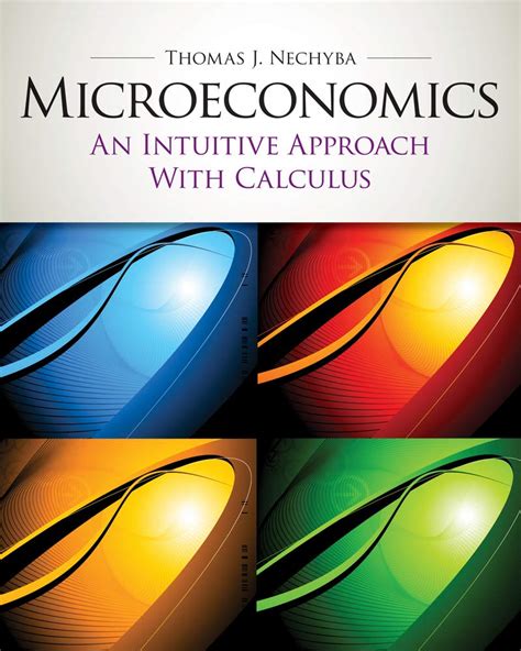 Microeconomics: An Intuitive Approach with Calculus, by Nechyba Ebook Epub
