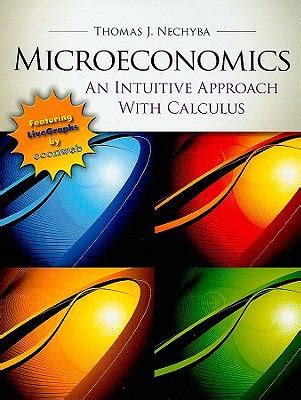 Microeconomics An Intuitive Approach Reader