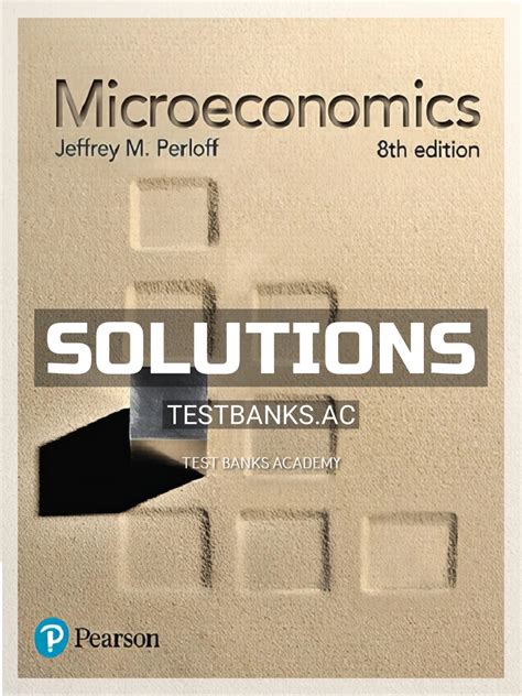 Microeconomics Perloff 6th Edition Solutions Manual Kindle Editon