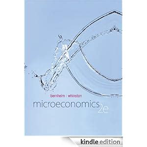 Microeconomics_nd_edition_McGrawHill_Economics_eBook_B_Douglas_Bernheim_Michael_Whinston Ebook Doc