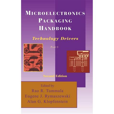 Microelectronics Packaging Handbook Part I: Technology Drivers 3 Vols. 2nd Edition Doc