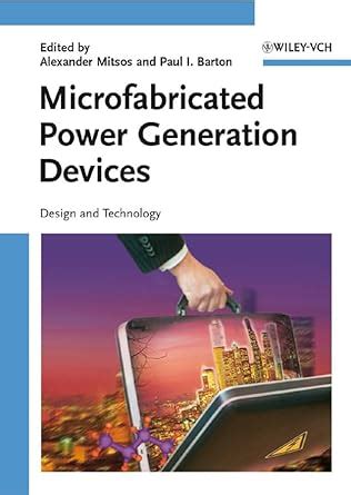 Microfabricated Power Generation Devices Design and Technology PDF