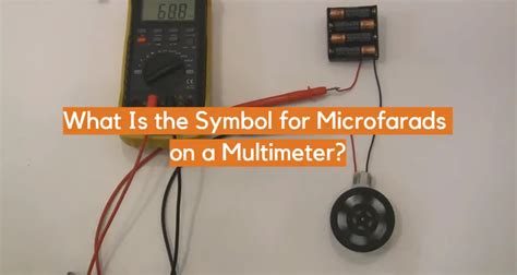 Microfarads: Unlocking a Vast Potential in Electronics